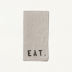 Eat indeed. Table linens by Emersonmade. $60 for 4.